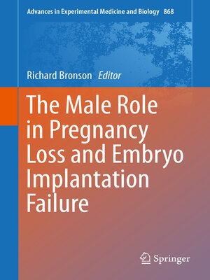 cover image of The Male Role in Pregnancy Loss and Embryo Implantation Failure